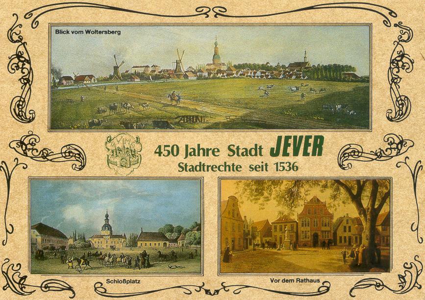 450 Jahre Stadt Jever 450 Jahre Stadt Jever